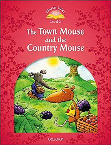 Classic Tales Level 2-6 : Town Mouse and Country Mouse (MP3 pack) (Book & MP3 download , 2nd Edition)