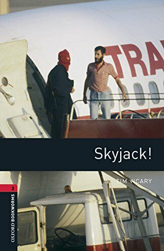 Oxford Bookworms Library Level 3 : Skyjack! (Paperback + MP3 download, 3rd Edition)