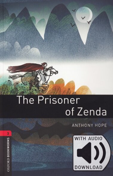 Oxford Bookworms Library Level 3 : The Prisoner of Zenda (Paperback + MP3 download, 3rd Edition)
