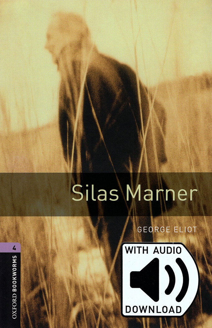 Oxford Bookworms Library Level 4 : Silas Marner (Paperback + MP3 download, 3rd Edition)