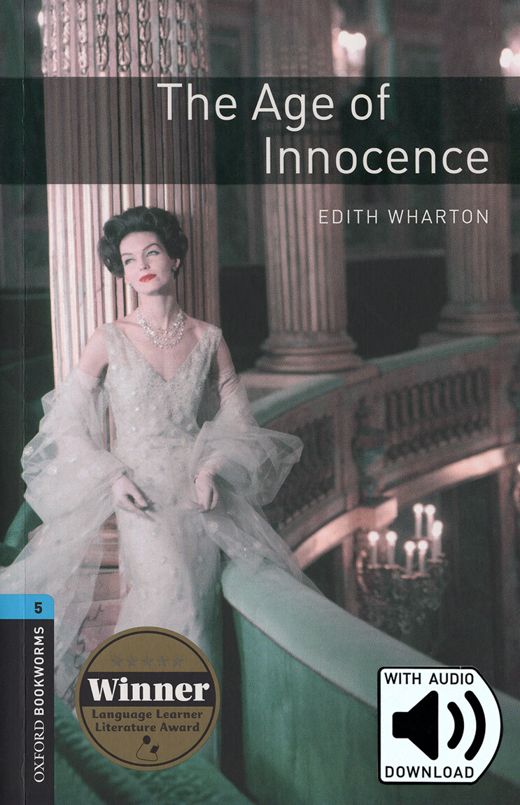 Oxford Bookworms Library Level 5 : The Age of Innocence (Paperback + MP3 download, 3rd Edition)