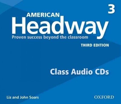 American Headway: Three: Class Audio CDs : Proven Success beyond the classroom (CD-Audio, 3 Revised edition)
