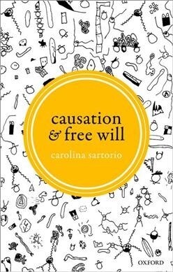 Causation and Free Will (Paperback)