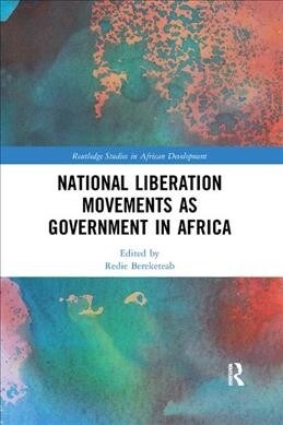 National Liberation Movements as Government in Africa (Paperback)