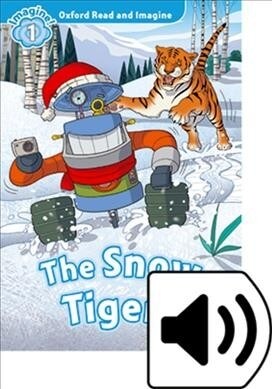 [중고] Oxford Read and Imagine: Level 1: The Snow Tigers Audio Pack (Multiple-component retail product)