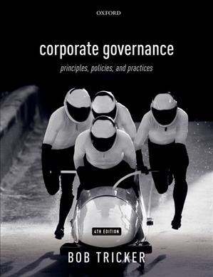 Corporate Governance : Principles, Policies, and Practices (Paperback, 4 Revised edition)