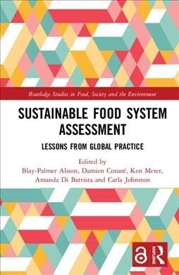 Sustainable Food System Assessment : Lessons from Global Practice (Hardcover)