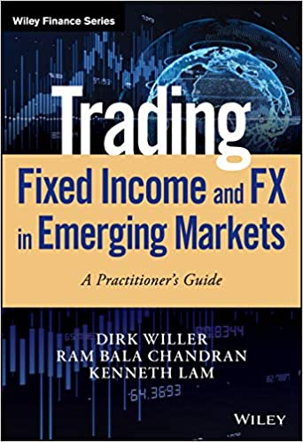 Trading Fixed Income and Fx in Emerging Markets: A Practitioners Guide (Hardcover)