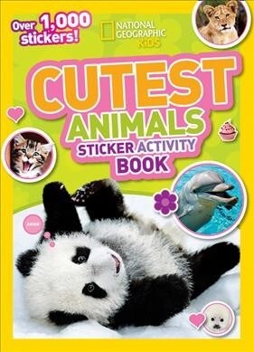 National Geographic Kids Cutest Animals Sticker Activity Book : Over 1,000 Stickers! (Paperback)