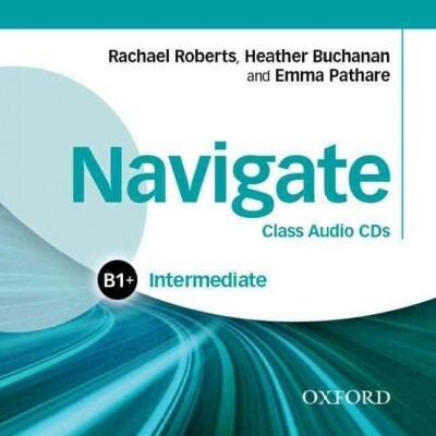 Navigate: Intermediate B1+: Class Audio CDs (CD-Audio)