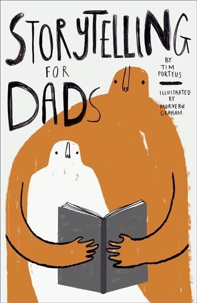 Storytelling for Dads (Hardcover)