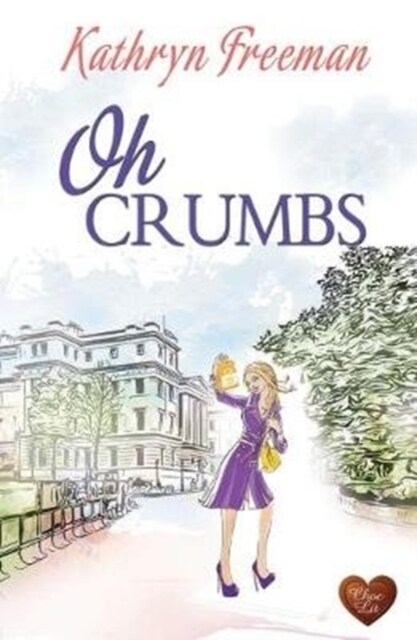 Oh Crumbs (Paperback)