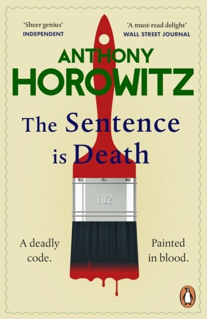 The Sentence is Death : A mind-bending murder mystery from the bestselling author of THE WORD IS MURDER (Paperback)