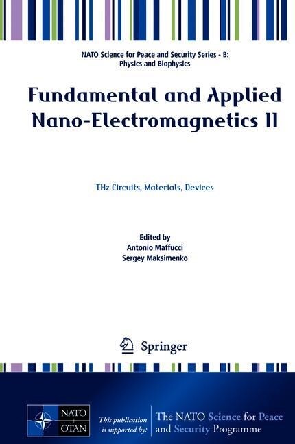 Fundamental and Applied Nano-Electromagnetics II: Thz Circuits, Materials, Devices (Hardcover, 2019)