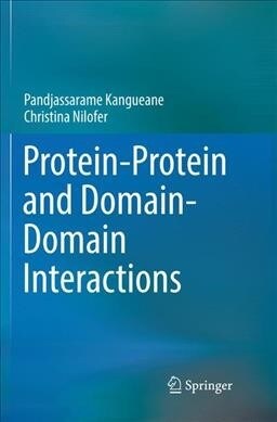 Protein-Protein and Domain-Domain Interactions (Paperback)