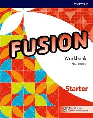 Fusion: Starter: Workbook with Practice Kit (Multiple-component retail product)