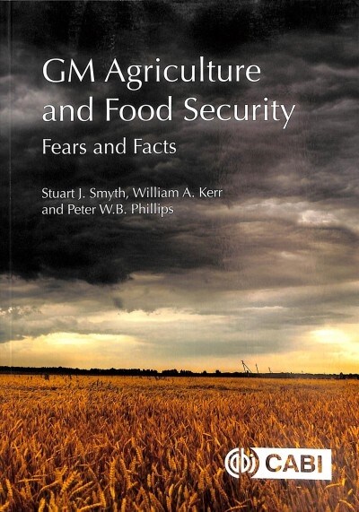 GM Agriculture and Food Security : Fears and Facts (Paperback)
