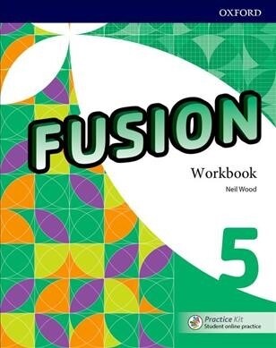 Fusion: Level 5: Workbook with Practice Kit (Multiple-component retail product)