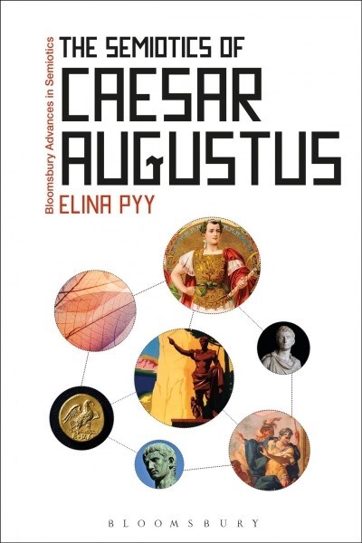 The Semiotics of Caesar Augustus (Paperback)