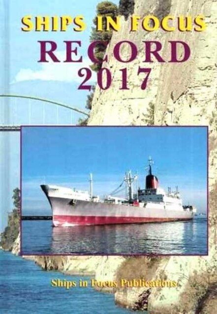 Ships In Focus Record 2017 (Hardcover)