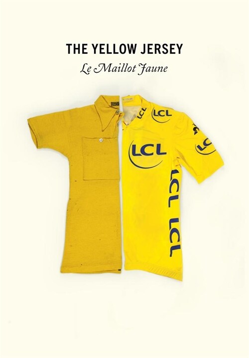 The Yellow Jersey : WINNER OF THE 2020 TELEGRAPH SPORTS BOOK AWARDS CYCLING BOOK OF THE YEAR (Hardcover)