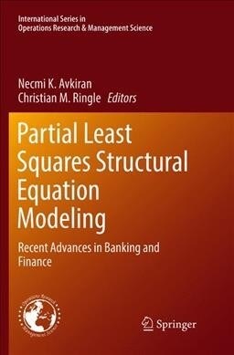 Partial Least Squares Structural Equation Modeling: Recent Advances in Banking and Finance (Paperback, Softcover Repri)