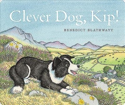 Clever Dog, Kip! (Board Book)