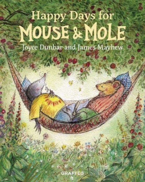 Mouse and Mole: Happy Days for Mouse and Mole (Hardcover)