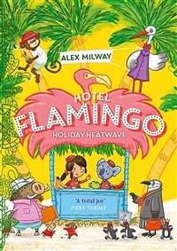 Hotel Flamingo: Holiday Heatwave (Paperback)