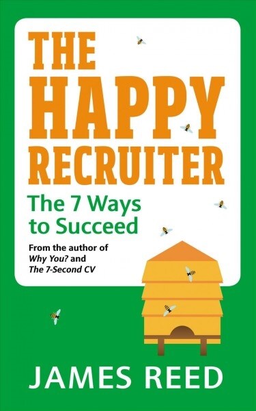 The Happy Recruiter : The 7 Ways to Succeed (Paperback)