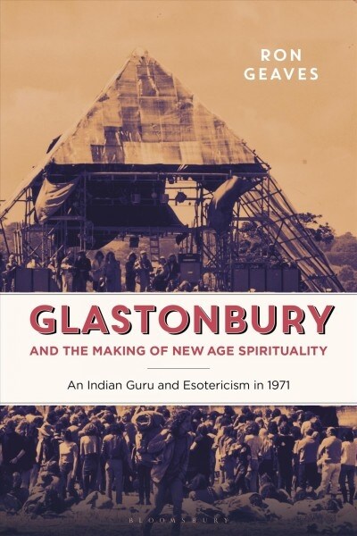 Prem Rawat and Counterculture : Glastonbury and New Spiritualities (Hardcover)