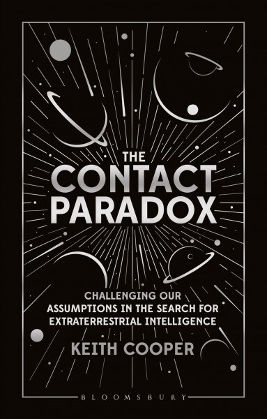 The Contact Paradox : Challenging Our Assumptions in the Search for Extraterrestrial Intelligence (Hardcover)