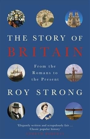 The Story of Britain : From the Romans to the Present (Paperback)