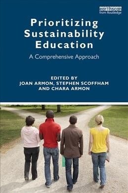 Prioritizing Sustainability Education : A Comprehensive Approach (Paperback)