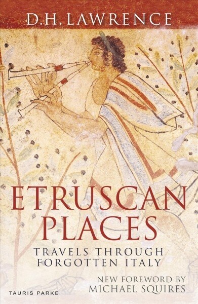 Etruscan Places : Travels Through Forgotten Italy (Paperback)