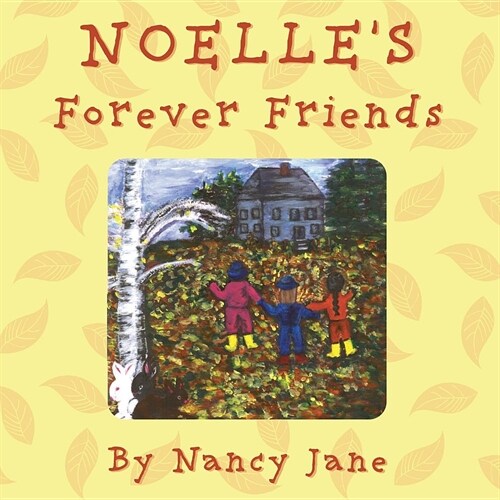 Noelles Forever Friends (Paperback)