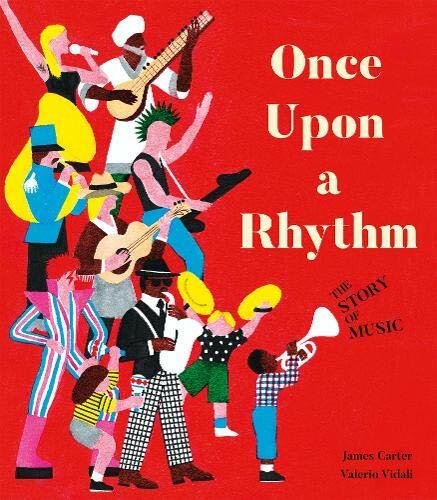 Once Upon a Rhythm : The story of music (Hardcover)