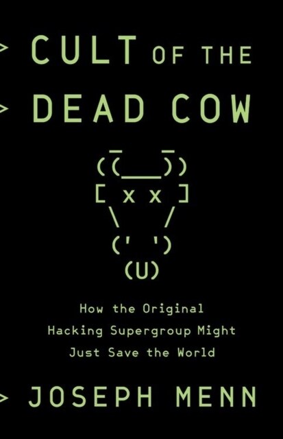 Cult of the Dead Cow (Paperback)