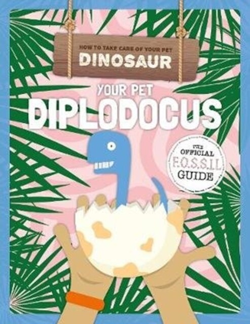 Your Pet Diplodocus (Paperback)