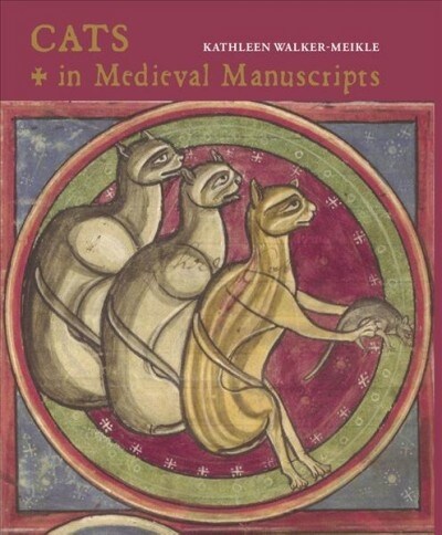 Cats in Medieval Manuscripts (Hardcover)