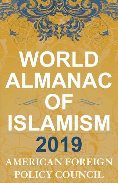 The World Almanac of Islamism 2019 (Hardcover)