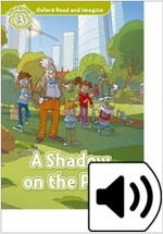 Oxford Read and Imagine: Level 3:: A Shadow on the Park Audio Pack (Multiple-component retail product)