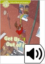 Oxford Read and Imagine: Level 3: Get Us Out of Here! Audio Pack (Multiple-component retail product)