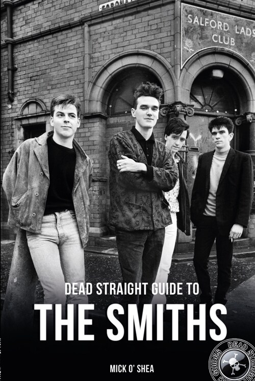 Dead Straight Guide To The Smiths (Paperback)