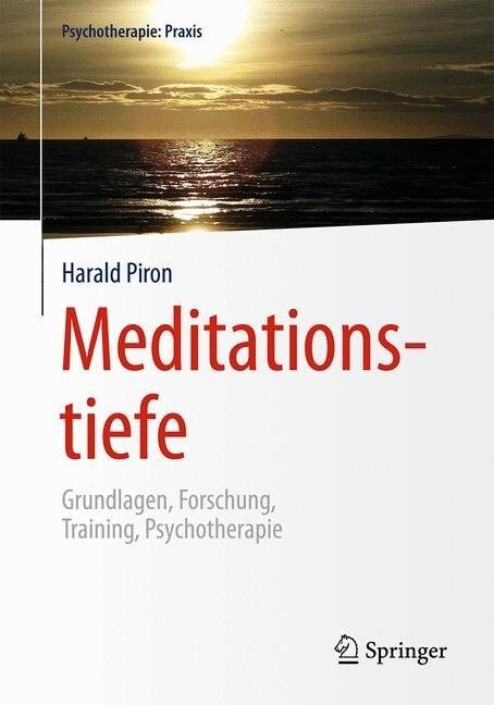 Meditationstiefe: Grundlagen, Forschung, Training, Psychotherapie (Paperback, 1. Aufl. 2020)