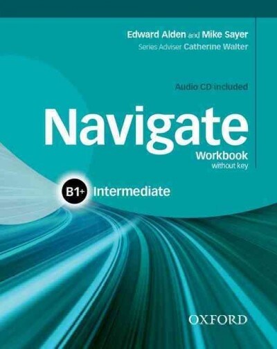 Navigate: B1+ Intermediate: Workbook with CD (without key) (Package)