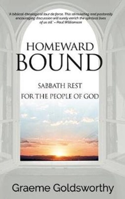 Homeward Bound : A Sabbath Rest for the People of God (Paperback)