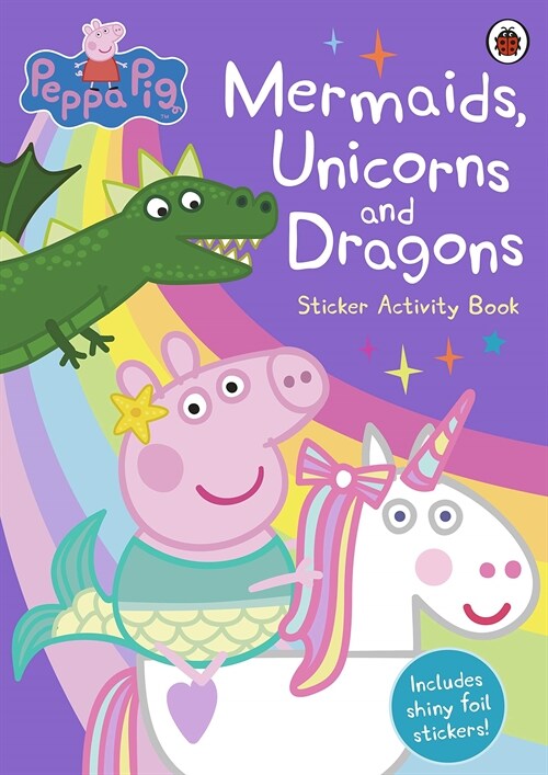Peppa Pig: Mermaids, Unicorns and Dragons Sticker Activity Book (Paperback)