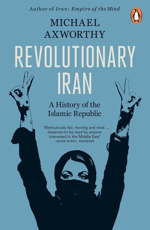 Revolutionary Iran : A History of the Islamic Republic Second Edition (Paperback)