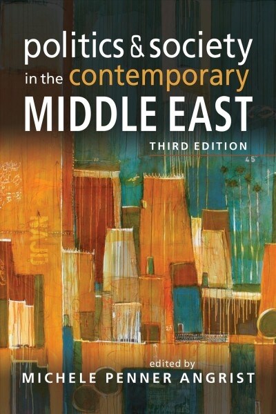 Politics and Society in the Contemporary Middle East (Paperback, 3 Revised edition)